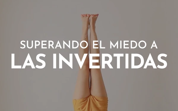 Curso yoga online especial invertidas